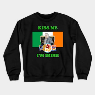 Kiss Me I'm Irish Paddy Losty the Pintman Crewneck Sweatshirt